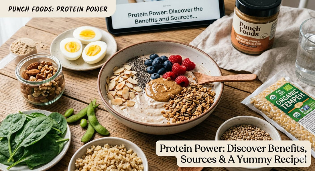 Protein Power: Discover the Benefits and Sources of this Macronutrient, plus a yummy creation from us!